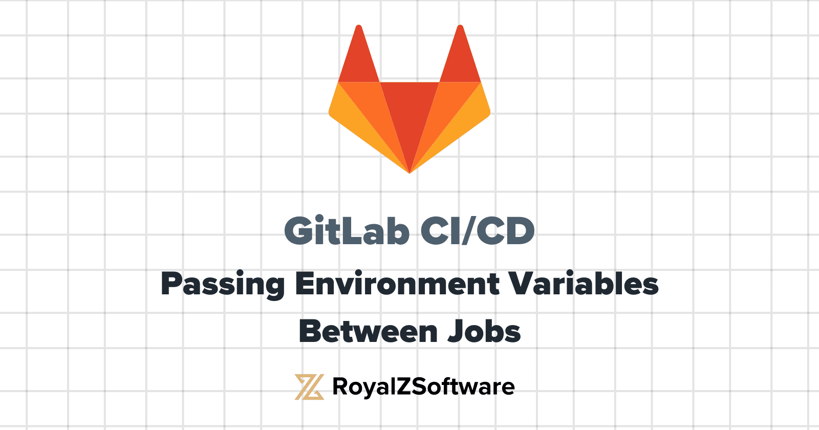 Gitlab CI/CD: Passing Environment Variables Between Jobs: A Practical Guide